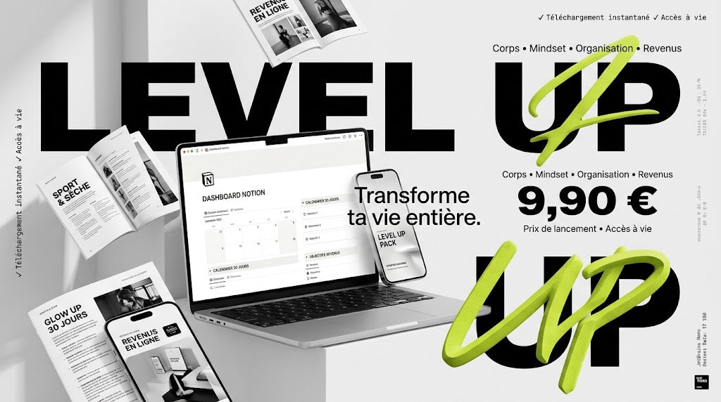 Level Up Pack - Transforme ta vie entière